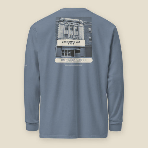 Downers Grove Long Sleeve, back, Blue Jean: the Tivoli Theatre, marquee reading CHRISTMAS DAY 1928
