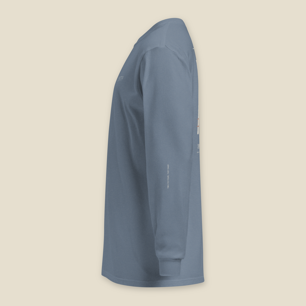 Two to Four Long Sleeve, left side, Lake in February (Blue Jean): TWO TO FOUR, THEY SAID down the sleeve.